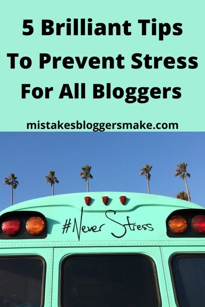 5-brilliant-Tips-to-not-be-a-stressed-out-blogger-bus-with-never-stress-written-on-the-front