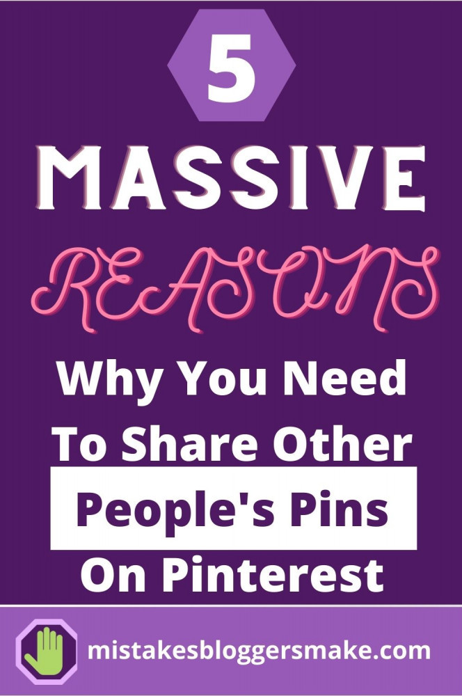 5-massive-reasons-why-you-need-to-share-other-people's-pins-on-pinterest-