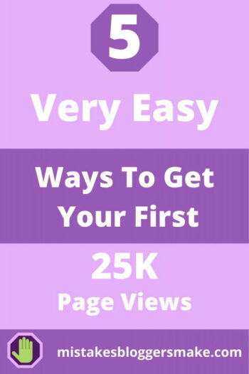5-very-easy-ways-to-get-your-first-25k-page-views
