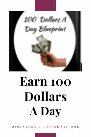 Earn 100 dollars a day