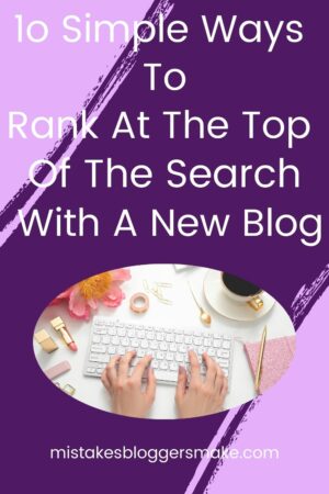 10 Simple Ways To Rank Number 1 On Google With A New Blog
