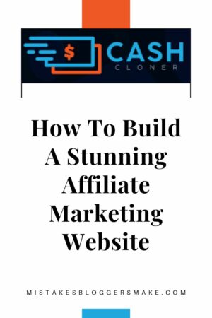 How To Build A Stunning Affiliate Marketing Website